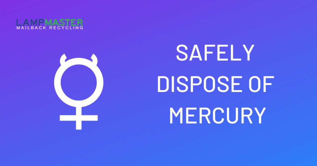 safely dispose of mercury 2020