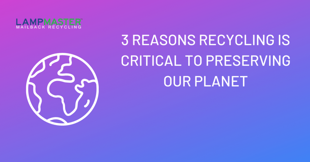 3 reasons why recycling is important for our planet